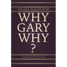 "Why, Gary, Why?": The Jody Plauché Story