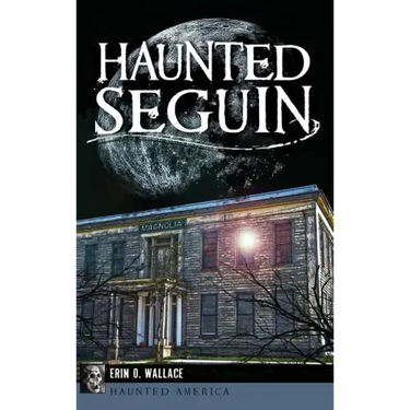 Haunted Seguin