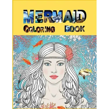 Mermaid Coloring Book: The Ultimate Relaxation and stress relieve mermaid coloring book