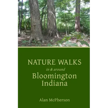 Nature Walks in & around Bloomington Indiana