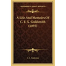 A Life And Memoirs Of C. F. X. Goldsmith (1895)