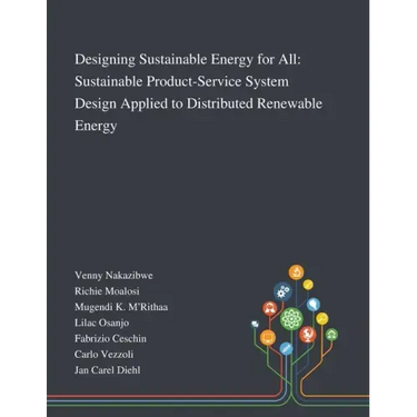Designing Sustainable Energy for All: Sustainable Product-Service System Design Applied to Distributed Renewable Energy