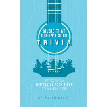The Essential History of Rock & Pop Trivia Quiz Book