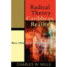 Radical Theory, Caribbean Reality: Race, Class and Social Domination