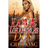 In Love With A Los Angeles Don: An Urban Romance Novel