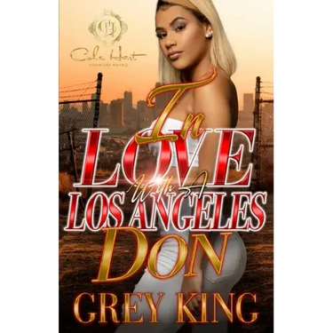 In Love With A Los Angeles Don: An Urban Romance Novel