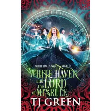 White Haven and the Lord of Misrule: Paranormal Yuletide Mysteries