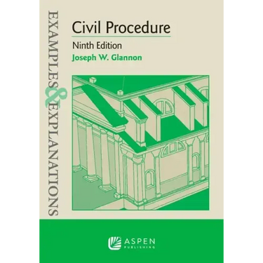 Examples & Explanations for Civil Procedure