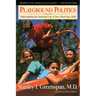 Playground Politics: Understanding the Emotional Life of the School-Age Child