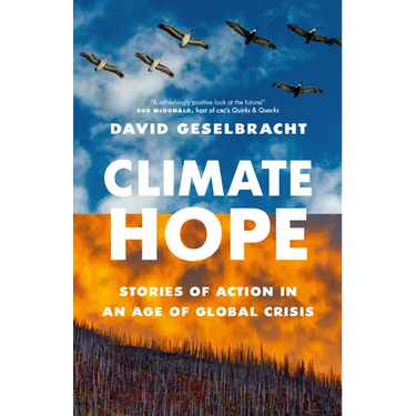 Climate Hope: Stories of Action in an Age of Global Crisis