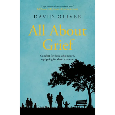 All About Grief: Comforting those who mourn equipping those who care