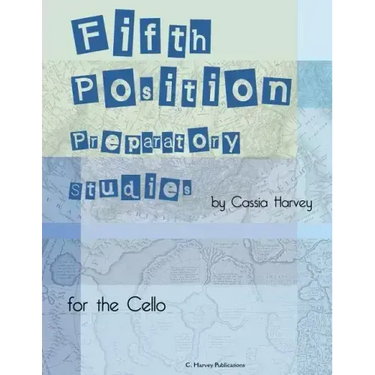 Fifth Position Preparatory Studies for the Cello