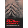 Capital Punishment in America: Race and the Death Penalty Over Time