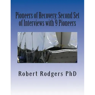 Pioneers of Recovery: Second Set of Interviews with 9 Pioneers: How People with Parkinson's Disease Reversed Their Symptoms
