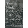 Thomas Hardy: Folklore and Resistance