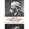 Five of Maxwell's Papers (annotated)