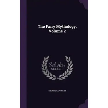 The Fairy Mythology, Volume 2