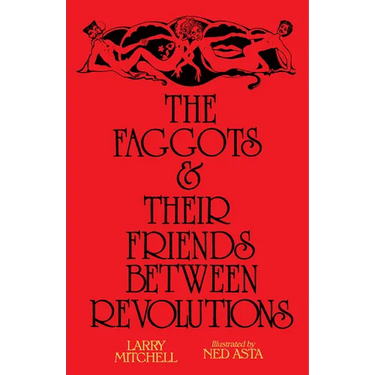 The Faggots and Their Friends Between Revolutions