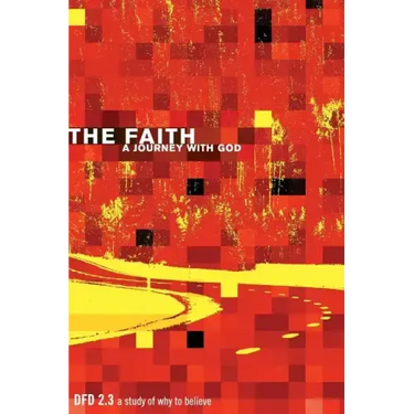 The Faith: A Journey with God