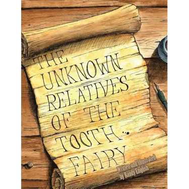 The Unknown Relatives of the Tooth Fairy