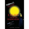Light From The Darkness: A Different Perspective on Difficult Times
