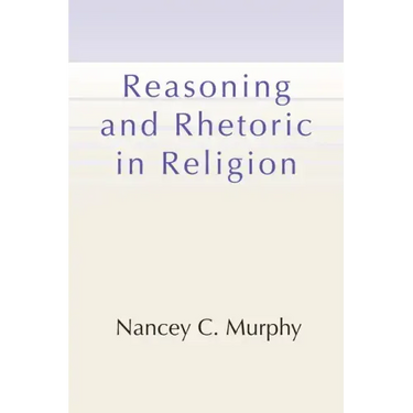 Reasoning and Rhetoric in Religion