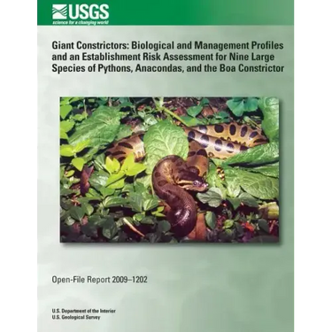 Giant Constrictors: Biological and Management Profiles and an Establishment Risk Assessment for Nine Large Species of Pythons, Anacondas,