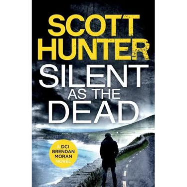 Silent as the Dead: DCI Brendan Moran #4