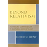 Beyond Relativism: Comparability in Cultural Anthropology