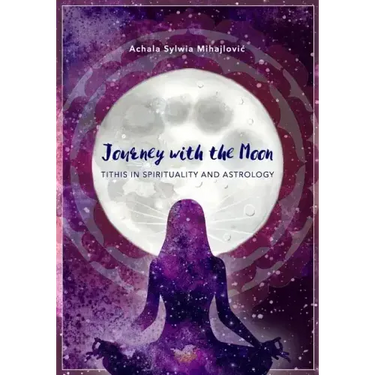 Journey with the Moon: Tithis in Spirituality and Astrology