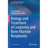 Biology and Treatment of Leukemia and Bone Marrow Neoplasms