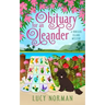 Obituary for an Oleander: A Hibiscus Island Mystery