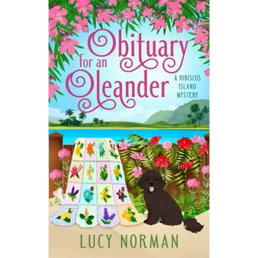 Obituary for an Oleander: A Hibiscus Island Mystery