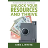 Unlock Your Resources and Thrive