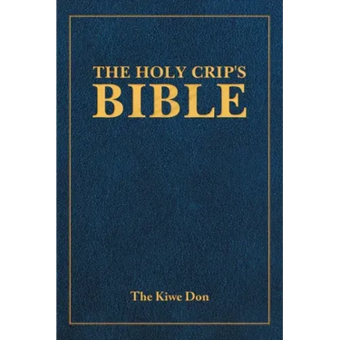 The Holy Crip's Bible