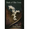 Shade of Blue Trees