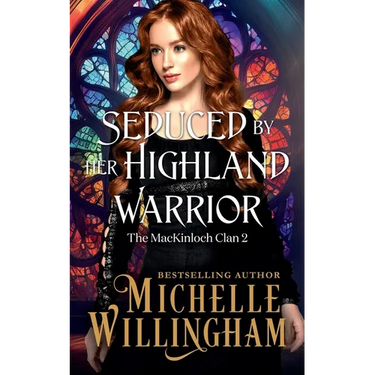Seduced by Her Highland Warrior