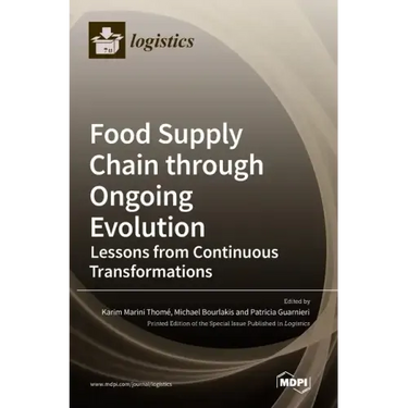 Food Supply Chain through Ongoing Evolution: Lessons from Continuous Transformations