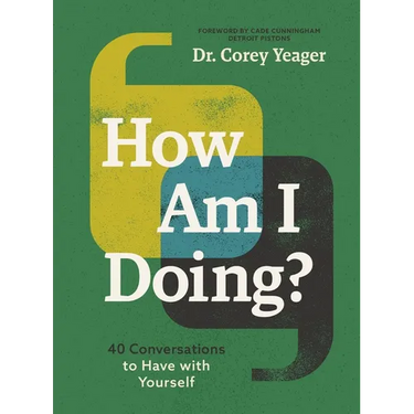 How Am I Doing?: 40 Conversations to Have with Yourself (a Guide to Self-Care, Healing, Purpose, and Intention) - The Perfect Father's Day Gift for Da