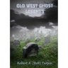 Old West Ghost Legends