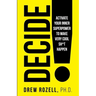 Decide!: Activate Your Inner Superpower to Make Very Cool Sh*t Happen