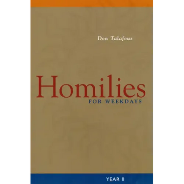 Homilies for Weekdays: Year II