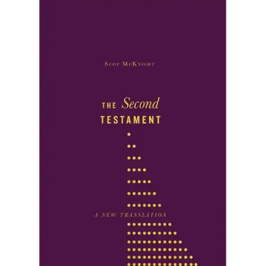 The Second Testament: A New Translation