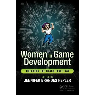 Women in Game Development: Breaking the Glass Level-Cap