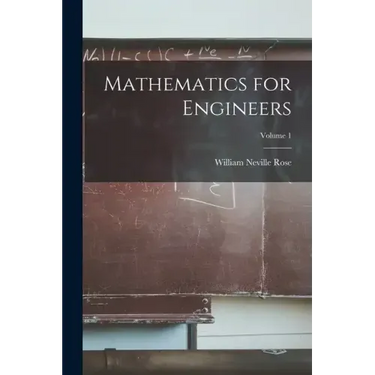 Mathematics for Engineers; Volume 1