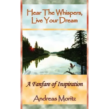 Hear The Whispers, Live Your Dream