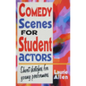 Comedy Scenes for Student Actors
