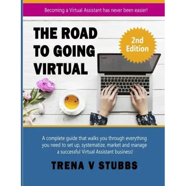 The Road to Going Virtual: Becoming a Virtual Assistant Has Never Been Easier!
