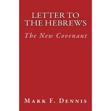 Letter to the Hebrews: The New Covenant