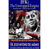 JFK The Unwrapped Enigma: Rites of Passage of a Master Spy